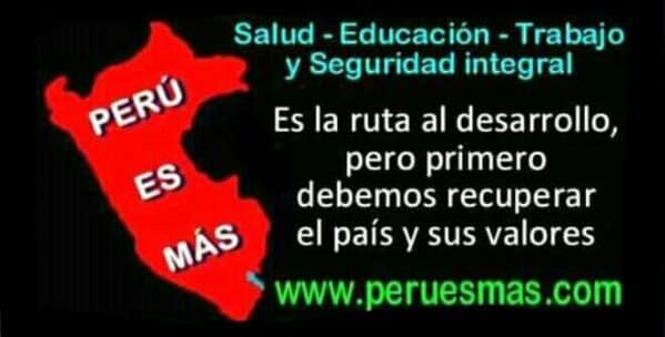 Frente Patriotico Peru es mas, Comentarios realidad peruana, Escritos de Jorge Paredes Romero, Humanista peruano, Justicia Social, Por el Bien de Peru, Cambio autentico y desarrollo sostenible