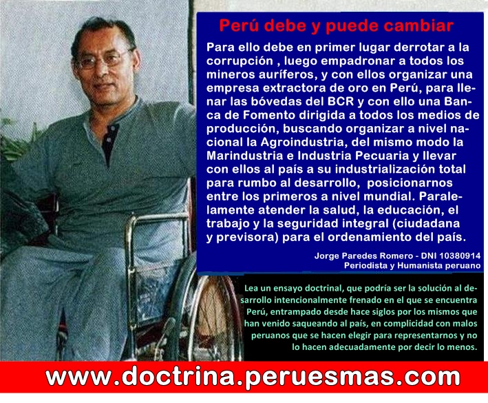 Despertad peruanos,  Es hora de despertar al nuevo Peru largamente postergado, Mis escritos, Jorge Paredes Romero, Comentarios de la realidad peruana